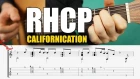 RHCP - Califronication Tab Playthrough / Fingerstyle Guitar Tutorial