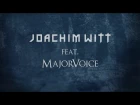 Joachim Witt - Jeanny (feat. MajorVoice)