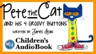 Recommended Children's Audiobook: Pete The Cat and His Four Groovy Buttons
