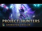 The Hunt | PROJECT: Hunters Animated Trailer