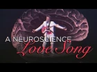 A Neuroscience Love Song ❤️