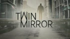 Twin Mirror E3 2018 Reveal Trailer