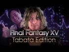 Саша Плейз — Final Fantasy XV Tabata Edition [cover "Минимал"] | FFXV song
