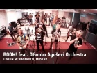 Dubioza kolektiv & Džambo Aguševi Orchestra "Boom!" - Live at MC Pavarotti, MOSTAR