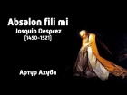 Absalon fili mi - Josquin Desprez  Авессалом, сын мой - Жоскен Депре