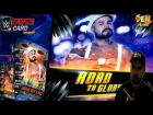 WWE SUPERCARD !ROAD TO GLORY HEROIC ANDRADE 'CIEN' ALMAS |BATTLEGROUND| На русском