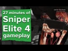 27 minutes of bollock popping Sniper Elite 4 gameplay - Viaduct level - E3 2016