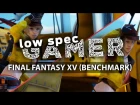 Super low graphics on the Final Fantasy XV benchmark! FPS boost (i5 750 + Budget GT 1030 / Intel HD)