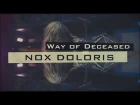 Nox Doloris - Way of Deseased (Live on MBMC 2014)