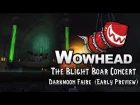 The Blight Boar Concert - Darkmoon Faire (Early Preview)