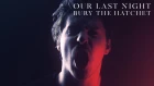 Our Last Night - "Bury The Hatchet" (OFFICIAL VIDEO)