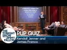 Pup Quiz with Kendall Jenner and James Franco