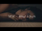 TMTTMF – Without A Breath / Перевод / Rus Subs