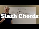 Slash Chords- What Are They and How To Use Them