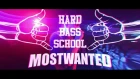 Hard Bass School - Most Wanted