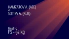 GOLD FS - 92 kg: A. HAMZATOV (AZE) v. A. SOTIEV (RUS)