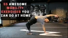 55 Of The Best Mobility Exercises You Can Do At Home