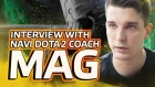 Interview with NAVI Dota2 Coach - Mag