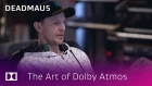 Deadmau5: Crafting Sound in Space | The Art of Dolby Atmos: Music Producers | Dolby
