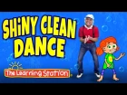 Brain Breaks ♫ Action Songs for Children ♫ Shiny Clean Dance ♫ Kids Songs by The Learning Station