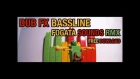 Dub Fx "BASS LINE Feat Tiki Taane" Fogata Sounds Remix