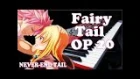 Fairy Tail (2014) Opening 20 フェアリーテイル OP 20 - NEVER-END TAIL Piano Cover