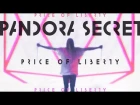 Pandora Secret - Price of Liberty (Official video)