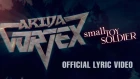 Arida Vortex - Small Toy Soldier (official Lyric video 2018)