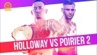 Holloway vs Poirier 2 UFC 236 Promo