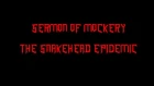 Sermon Of Mockery - The Snakehead Epidemic