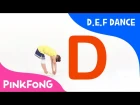 D.E.F Dance | ABC Dance | Pinkfong Songs for Children