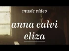 Anna Calvi - Eliza
