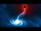 Космос наизнанку - Сверхмассивные черные дыры. Discovery HD 1080
