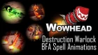 Destruction Warlock New Spell Animations - Battle For Azeroth Alpha