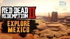 Red Dead Redemption 2 - How to get to Mexico and Beyond