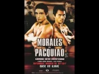 Many Pacquiao vs  Erik Morales 1 \ Мэнни Пакьяо - Эрик Моралес 1