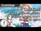 Cookiezi | TrySail - High Free Spirits -TV.Ver- [Skystar's Extra] +HDDT 93.87% FC 653pp | Livestream