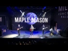 Maple Season — Shut Up & Dance with Me (Live 2017)