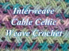 Interweave Cable Celtic Weave Crochet Stitch - Crochet Stitch Tutorial