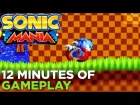 SONIC MANIA: 12 Minutes of Gameplay (No Commentary)