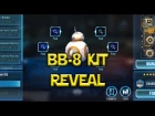 Star Wars: Galaxy Of Heroes - BB-8 Kit Reveal