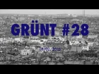 grünt #28 (ft. jazzy bazz)