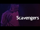 Scavengers || Music Video 2017