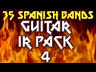 Guitar IR PACK 4 - 35 Spanish bands