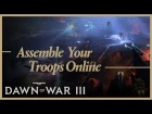 Dawn of War III: Assemble Your Troops Online