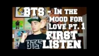 BTS - In The Mood For Love pt.1 | FIRST LISTEN