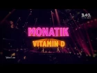 Концерт MONATIK "Vitamin D" во Дворце спорта в Киеве 20.10.2017