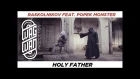 RASKOLNIKOV FEAT. POPEK MONSTER - HOLY FATHER