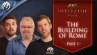 Introducing Imperator: Rome | The Building of Rome - Ep.1