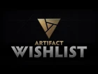 Artifact - Wishlist with SUNSfan and Slacks